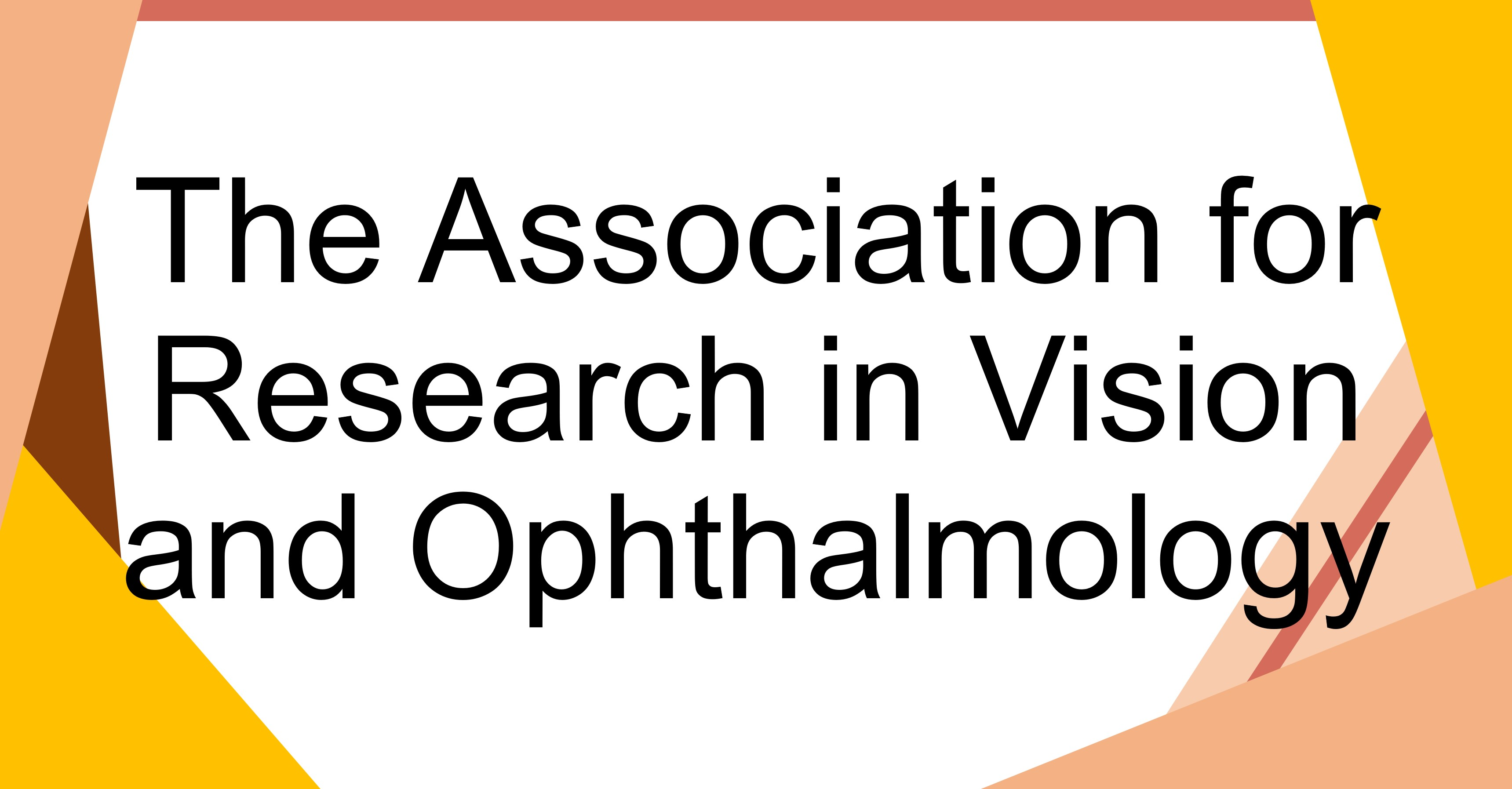 The Association for Research in Vision and Ophthalmology